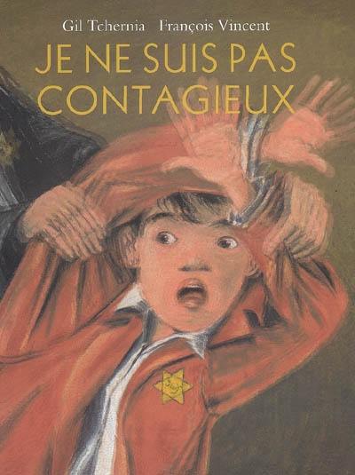 Je ne suis pas contagieux : un enfant juif prisonnier dans le camp de Drancy