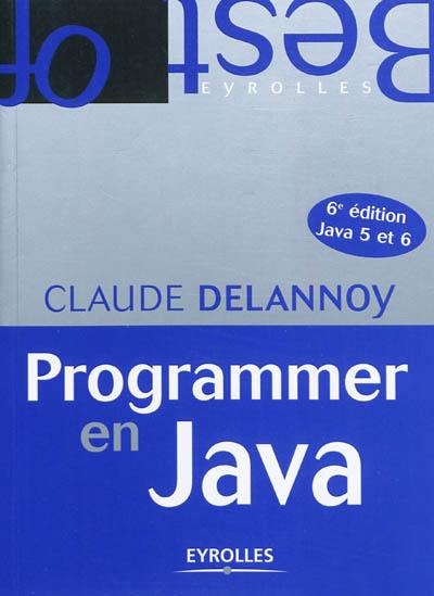 Programmer en Java : Java 5 et 6