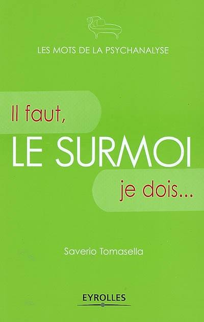 Le surmoi : il faut, je dois...