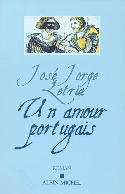 Un amour portugais