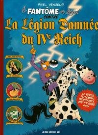 Le Fantôme en tergal contre la légion damnée du IVe Reich