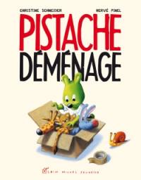 Pistache déménage