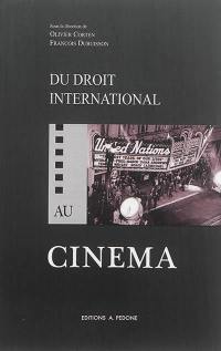 Du droit international au cinéma : présentations et représentations du droit international dans les films et les séries télévisés