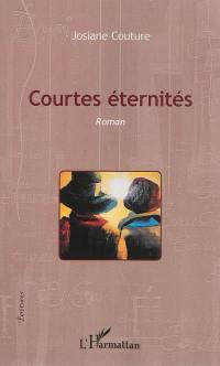 Courtes éternités