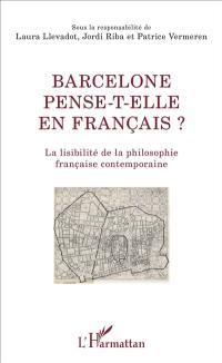 Barcelone pense-t-elle en français ? : la lisibilité de la philosophie française contemporaine