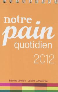 Notre pain quotidien 2012