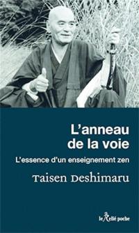 L'anneau de la voie : l'essence d'un enseignement zen