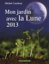 Mon jardin avec la lune 2013