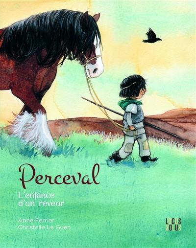 Perceval : l'enfance d'un rêveur