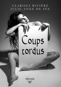 Coups tordus