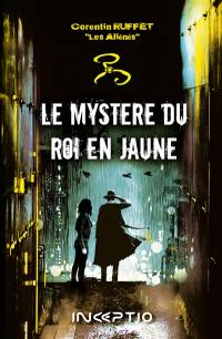 Le mystère du roi en jaune