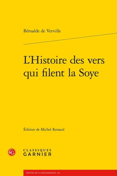 L'histoire des vers qui filent la soye