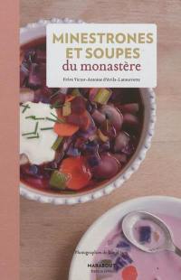 Minestrones et soupes du monastère