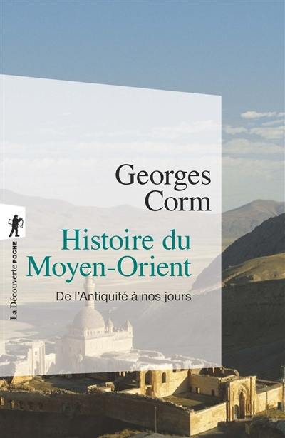 Histoire du Moyen-Orient : de l'Antiquité à nos jours