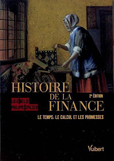 Histoire de la finance : le temps, le calcul et les promesses