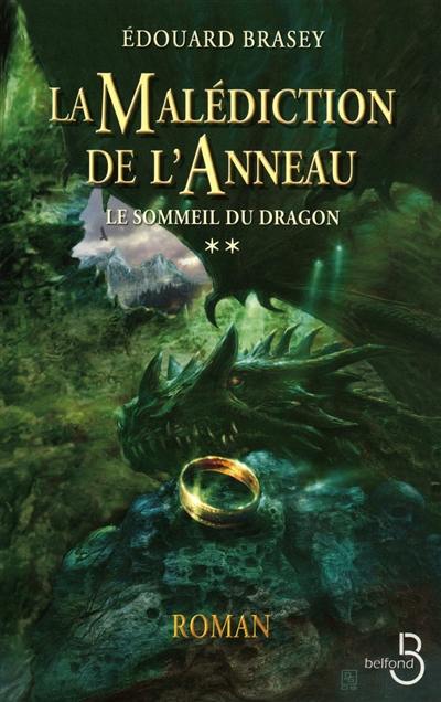 La malédiction de l'anneau. Vol. 2. Le sommeil du dragon