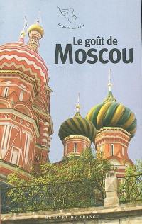 Le goût de Moscou