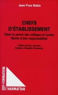 Chefs d'établissement : dans le secret des collèges et lycées : récits d'une responsabilité