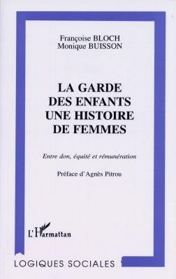 La garde des enfants, une histoire de femmes : entre don, équité et rémunération