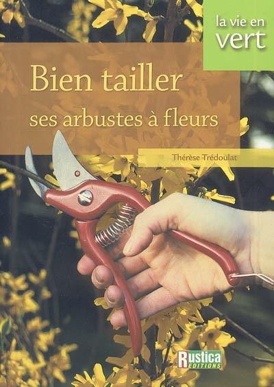 Bien tailler ses arbustes à fleurs