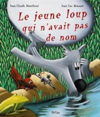 Le jeune loup qui n'avait pas de nom