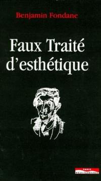 Faux traité d'esthétique : essai sur la crise de réalité