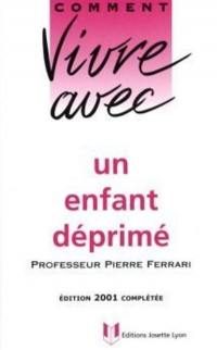 Comment vivre avec un enfant déprimé