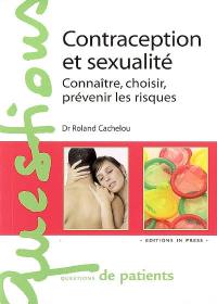 Contraception et sexualité : connaître, choisir, prévenir les risques