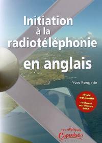 Initiation à la radiotéléphonie en anglais