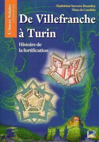 De Villefranche à Turin : histoire de la fortification