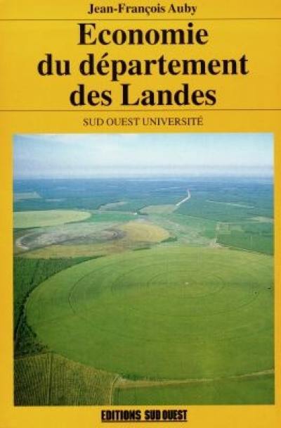 Economie du département des Landes