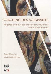 Coaching des soignants : regards de deux coachs sur les turbulences du monde des soins