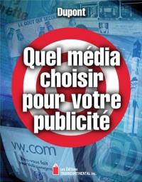 Quel média choisir pour votre publicité