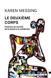 Le deuxième corps : Femmes au travail, de la honte à la solidarité