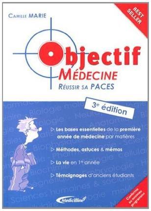 Objectif médecine : réussir sa PACES