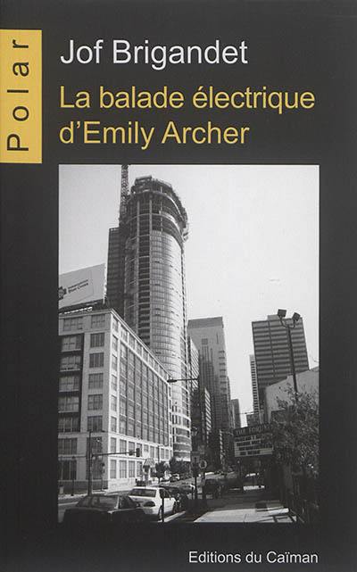 La balade électrique d'Emily Archer