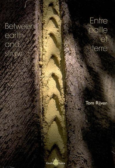 Entre paille et terre. Between earth and straw