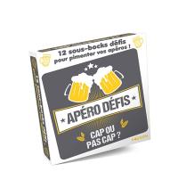 Apéro défis : cap ou pas cap ? : 12 sous-bocks défis pour pimenter vos apéros !