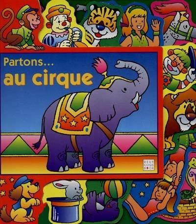 Partons au cirque