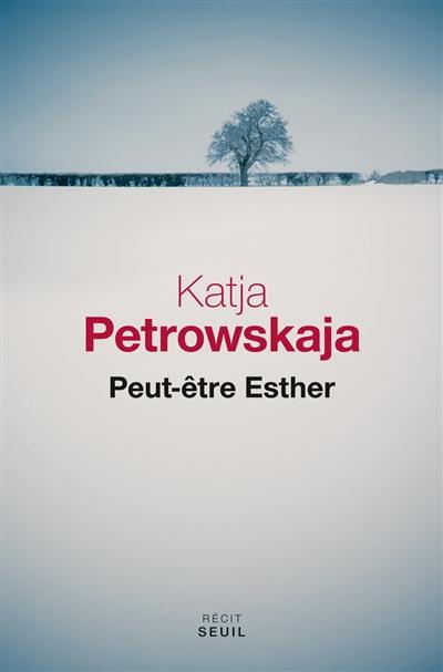 Peut-être Esther : récit