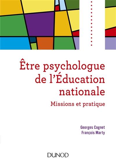 Etre psychologue de l'Education nationale : missions et pratique