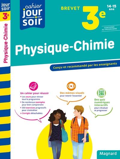 Physique chimie 3e, 14-15 ans : brevet : conforme au programme