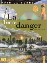 La Terre en danger