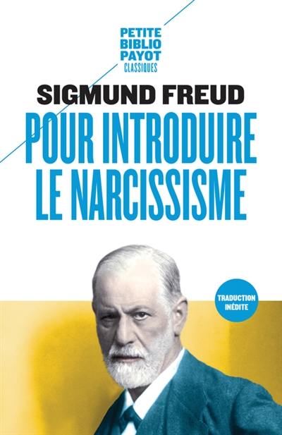 Pour introduire le narcissisme. La théorie de la libido et le narcissisme. Une difficulté de la psychanalyse