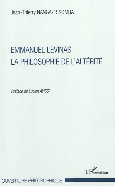 Emmanuel Levinas, la philosophie de l'altérité