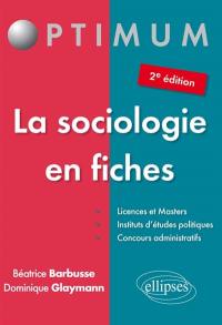 La sociologie en fiches : licences et masters, instituts d'études politiques, concours administratifs