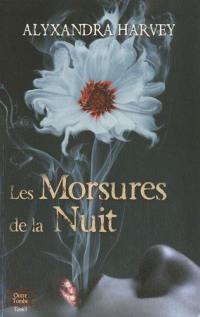 Outre-tombe. Vol. 1. Les morsures de la nuit