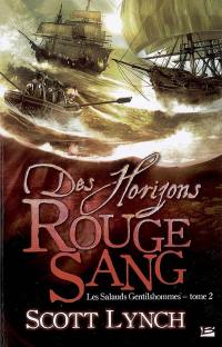 Les salauds gentilshommes. Vol. 2. Des horizons rouge sang