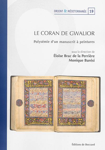 Le Coran de Gwalior : polysémie d'un manuscrit à peintures