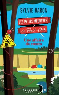 Les petits meurtres du Tricot-Club. Une affaire de coeurs